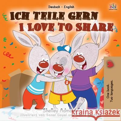 I Love to Share (German English Bilingual Book for Kids) Shelley Admont Kidkiddos Books 9781525934582 Kidkiddos Books Ltd. - książka