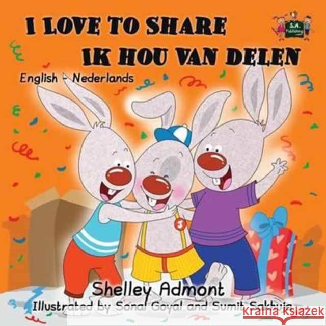 I Love to Share Ik hou van delen: English Dutch Bilingual Edition Admont, Shelley 9781772687446 S.a Publishing - książka