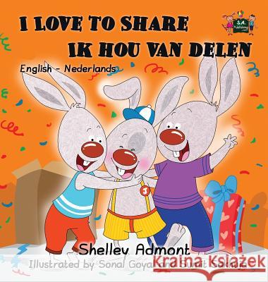 I Love to Share Ik hou van delen: English Dutch Bilingual Edition Admont, Shelley 9781772687453 S.a Publishing - książka