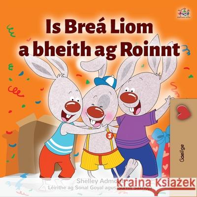 I Love to Share (Irish Children's Book) Shelley Admont Kidkiddos Books 9781525957420 Kidkiddos Books Ltd. - książka