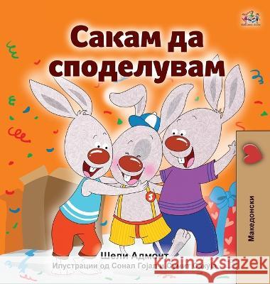 I Love to Share (Macedonian Children's Book) Shelley Admont Kidkiddos Books  9781525964275 Kidkiddos Books Ltd. - książka