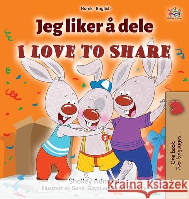 I Love to Share (Norwegian English Bilingual Book for Kids) Shelley Admont Kidkiddos Books 9781525993817 Kidkiddos Books Ltd. - książka