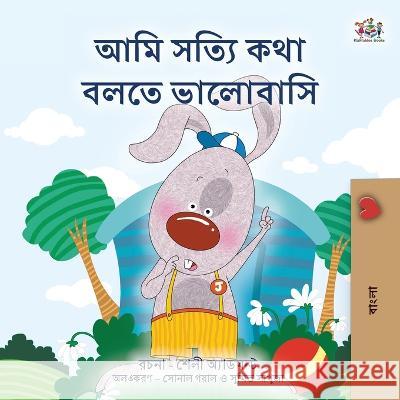 I Love to Tell the Truth (Bengali Book for Kids) Kidkiddos Books   9781525965524 Kidkiddos Books Ltd. - książka