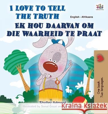I Love to Tell the Truth (English Afrikaans Bilingual Children's Book) Shelley Admont Kidkiddos Books 9781525957949 Kidkiddos Books Ltd. - książka