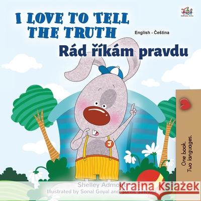 I Love to Tell the Truth (English Czech Bilingual Book for Kids) Shelley Admont Kidkiddos Books 9781525945007 Kidkiddos Books Ltd. - książka