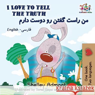 I Love to Tell the Truth: English Farsi - Persian Shelley Admont, Kidkiddos Books 9781525909931 Kidkiddos Books Ltd. - książka