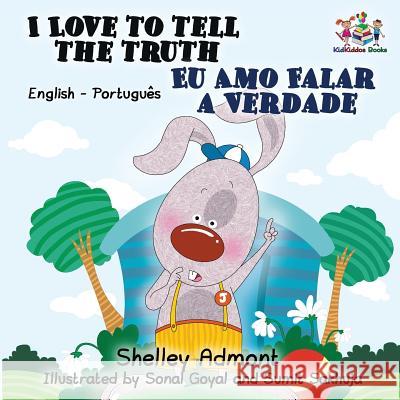 I Love to Tell the Truth (English Portuguese Bilingual Book for Kids -Brazilian) Admont, Shelley 9781525904646 Kidkiddos Books Ltd. - książka
