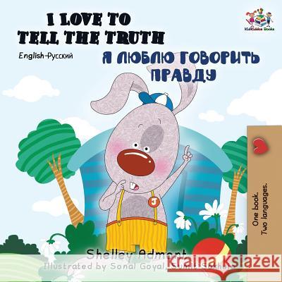 I Love to Tell the Truth (English Russian Bilingual Book) Admont, Shelley 9781525913211 Kidkiddos Books Ltd. - książka