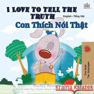I Love to Tell the Truth (English Vietnamese Bilingual Book for Kids) Shelley Admont Kidkiddos Books 9781525940798 Kidkiddos Books Ltd. - książka