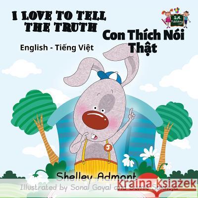 I Love to Tell the Truth: English Vietnamese Bilingual Edition Shelley Admont S. a. Publishing 9781525902024 Kidkiddos Books Ltd. - książka