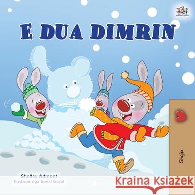 I Love Winter (Albanian Children's Book) Shelley Admont Kidkiddos Books 9781525954252 Kidkiddos Books Ltd. - książka