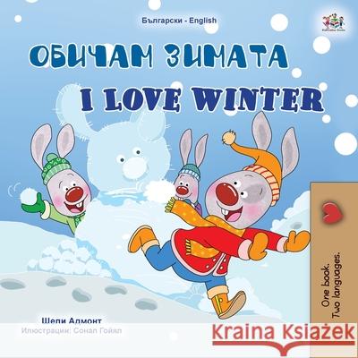 I Love Winter (Bulgarian English Bilingual Children's Book) Shelley Admont, Kidkiddos Books 9781525944888 Kidkiddos Books Ltd. - książka