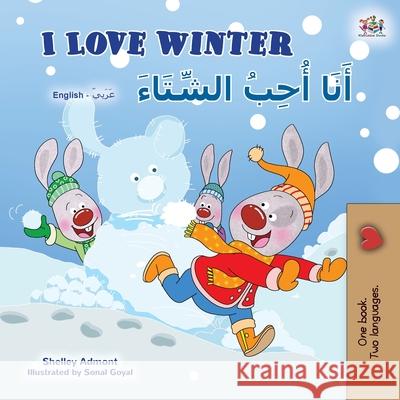 I Love Winter (English Arabic Bilingual Book for Kids) Shelley Admont Kidkiddos Books 9781525941931 Kidkiddos Books Ltd. - książka