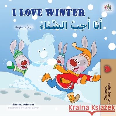 I Love Winter (English Arabic Bilingual Book for Kids) Shelley Admont Kidkiddos Books 9781834162126 Kidkiddos Books Ltd. - książka