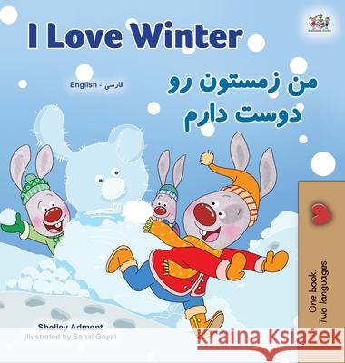 I Love Winter (English Farsi Bilingual Book for Kids - Persian) Shelley Admont Kidkiddos Books 9781525947391 Kidkiddos Books Ltd. - książka