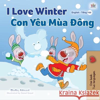 I Love Winter (English Vietnamese Bilingual Book for Kids) Shelley Admont Kidkiddos Books 9781525941030 Kidkiddos Books Ltd. - książka