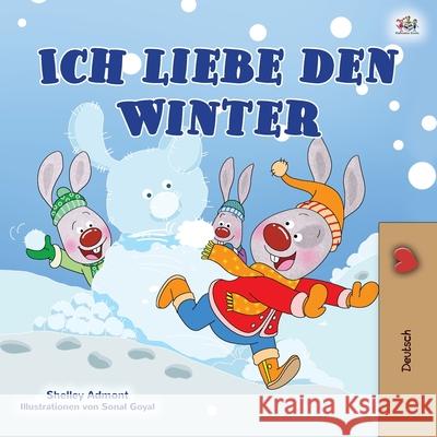 I Love Winter (German Book for Kids) Shelley Admont Kidkiddos Books 9781525939662 Kidkiddos Books Ltd. - książka