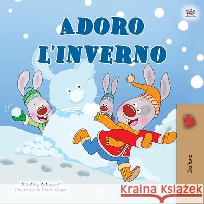 I Love Winter (Italian Book for Kids) Shelley Admont Kidkiddos Books 9781525939112 Kidkiddos Books Ltd. - książka