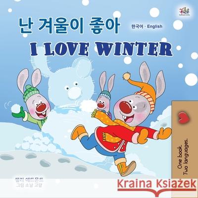 I Love Winter (Korean English Bilingual Children's Book) Shelley Admont Kidkiddos Books 9781525941542 Kidkiddos Books Ltd. - książka