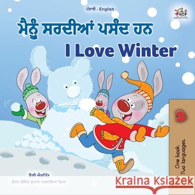 I Love Winter (Punjabi English Bilingual Children's Book - Gurmukhi) Shelley Admont Kidkiddos Books 9781525948640 Kidkiddos Books Ltd. - książka
