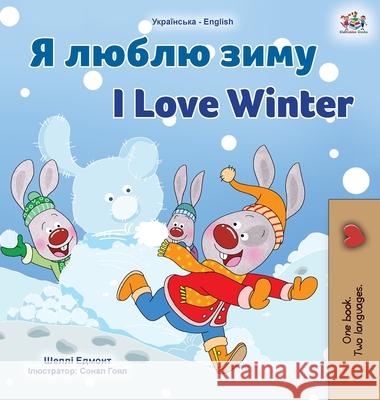 I Love Winter (Ukrainian English Bilingual Children's Book) Books KidKiddos Books 9781525947186 KidKiddos Books Ltd - książka