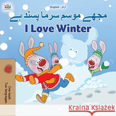 I Love Winter (Urdu English Bilingual Book for Kids) Shelley Admont Kidkiddos Books 9781525949302 Kidkiddos Books Ltd. - książka