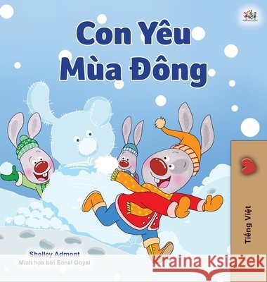 I Love Winter (Vietnamese Children's Book) Shelley Admont Kidkiddos Books 9781525941078 Kidkiddos Books Ltd. - książka