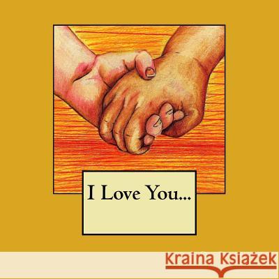 I Love You... Jd Patrick 9780615600772 Jd Patrick - książka