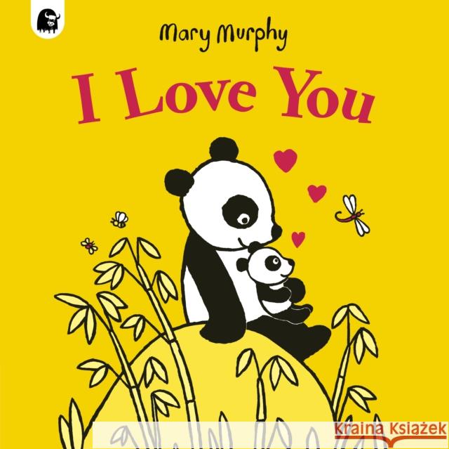 I Love You Mary Murphy 9780711289024 Quarto Publishing PLC - książka