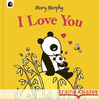 I Love You Mary Murphy Mary Murphy 9780711289031 Happy Yak - książka