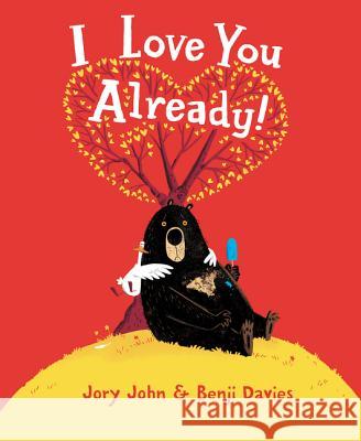 I Love You Already! Jory John Benji Davies 9780062370952 HarperCollins - książka