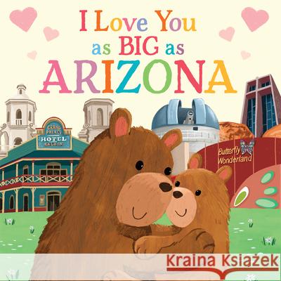 I Love You as Big as Arizona Rose Rossner Joanne Partis 9781728244280 Sourcebooks Wonderland - książka