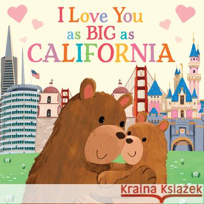 I Love You as Big as California Rose Rossner Joanne Partis 9781728244068 Sourcebooks Wonderland - książka