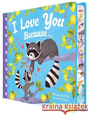 I Love You Because Lily Holland Joanne Partis 9781464281440 Sourcebooks Wonderland - książka