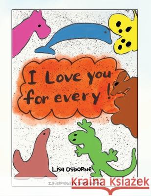 I Love You for Every! Junior 9781728370132 Authorhouse - książka