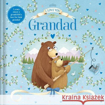 I Love You, Grandad  9781789050196 Bonnier Books Ltd - książka