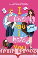 I love you I hate you Davis Elizabeth 9788383214771 WYDAWNICTWO KOBIECE - książka