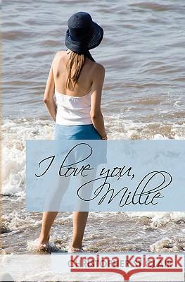I Love You, Millie Christopher S 9781439262429 Booksurge Publishing - książka