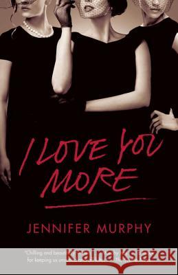 I Love You More Jennifer Murphy 9780804169950 Random House USA Inc - książka