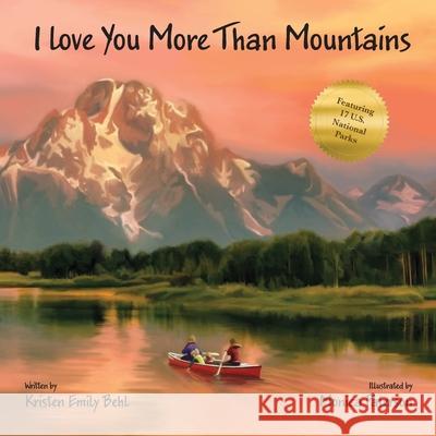 I Love You More Than Mountains Kristen Emily Behl 9781954809055 Goose Water Press - książka