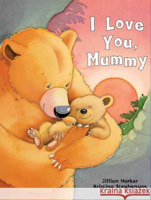 I Love You, Mummy Jillian Harker 9781646380299 Cottage Door Press - książka