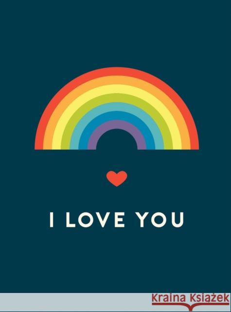 I Love You: Romantic Quotes for the LGBTQ+ Community Summersdale Publishers 9781787839762 Octopus Publishing Group - książka