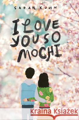 I Love You So Mochi (Point Paperbacks) Kuhn, Sarah 9781338608366 Point - książka
