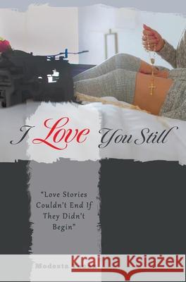 I Love You Still Modesta Tonan 9781525577321 FriesenPress - książka