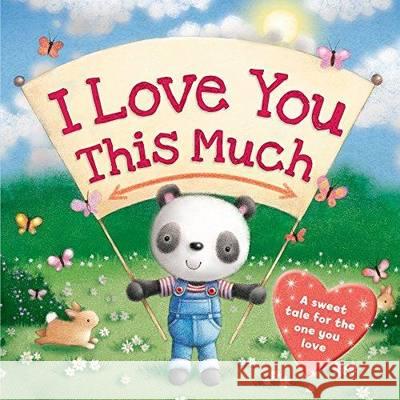 I Love You This Much  9781781974711 Bonnier Books Ltd - książka