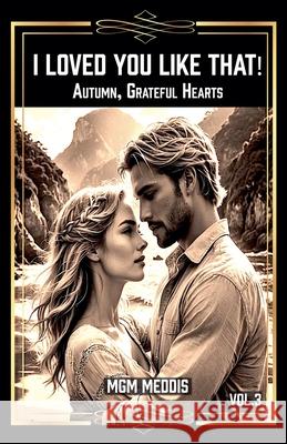 I Loved You Like That! Mgm Meddis 9798227368584 MGM Meddis - książka