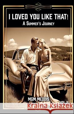 I Loved You Like That! Mgm Meddis 9798227496737 MGM Meddis - książka