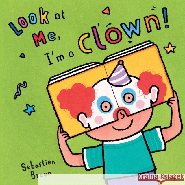 I'm a Clown!  9781846434723 Child's Play International Ltd - książka