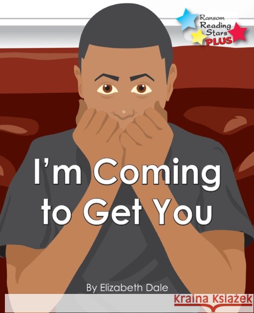I'm Coming To Get you Dale Elizabeth 9781785915062 Ransom Publishing - książka