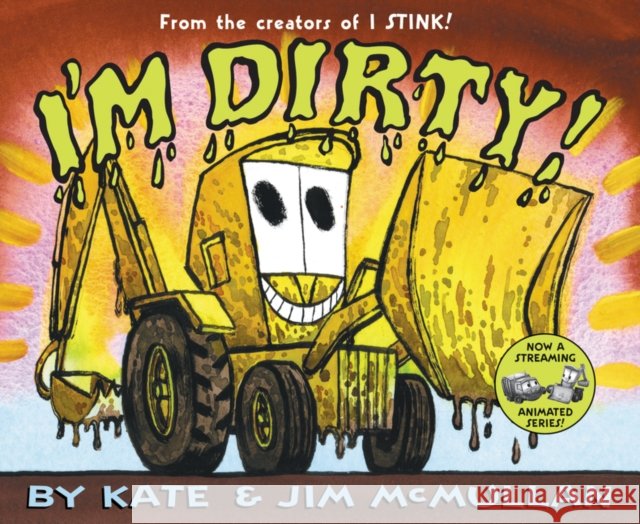 I'm Dirty! Kate McMullan Jim McMullan 9780060092931 Joanna Cotler Books - książka